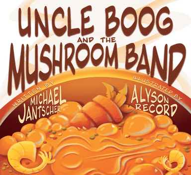 Uncle Boog and the Mushroom Band